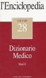 Cover of L'Enciclopedia - Vol. 28 - Dizionario medico 2