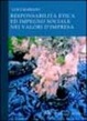 Cover of Responsabilità etica ed impegno sociale nei valori d'impresa