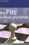 Cover of "The Pirc in Black and White"
