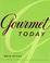 Cover of Gourmet Today