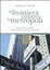 Cover of La frontiera contro la metropoli