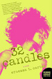 Cover of 32 Candles