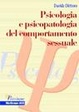 Cover of Psicologia e psicopatologia del comportamento sessuale