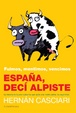 Cover of ESPAÑA, DECI ALPISTE