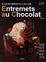 Cover of Entremets au Chocolat日本頂級名師絕品巧克力蛋糕20款