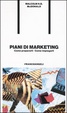 Cover of Piani di marketing: come prepararli, come impiegarli