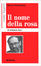 Cover of Come leggere «Il nome della rosa» di Umberto Eco