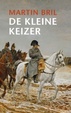 Cover of De kleine keizer