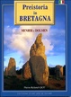 Cover of Preistoria in Bretagna Menhir E Dolmen