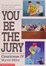 Cover of "You Be the Jury"