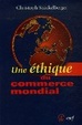 Cover of Une éthique du commerce mondial