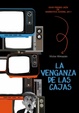Cover of La venganza de las cajas