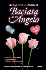 More about Baciata da un angelo: Il potere dell'amore-Anime gemelle-L'amore che non muore