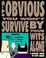 Cover of It'S Obvious You Won'T Survive By Your Wits Alone