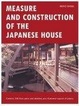 Cover of Measure and Construction of the Japanese House