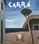 Cover of Carlo Carrà. Catalogo della mostra (Alba, 16 ottobre-16 gennaio 2013)