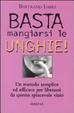 Cover of Basta mangiarsi le unghie!