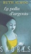 Cover of La palla d'argento
