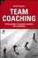 Cover of Team coaching. Come portare la propria squadra all'eccellenza