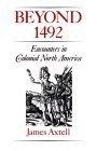 Beyond 1492 : Encounters in Colonial North America