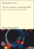 Arte di ascoltare e mondi possibili Come si esce dalle cornici di cui siamo parte