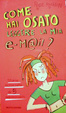 Cover of Come hai osato leggere la mia e-mail?