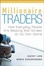 Cover of "Millionaire Traders"