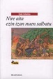 Cover of Nire aita ezin izan nuen salbatu