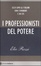 Cover of I professionisti del potere