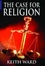 Cover of "The Case for Religion"