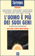 Cover of L' uomo è più dei suoi geni