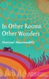 Cover of In Other Rooms, Other Wonders