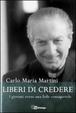 Cover of Liberi di credere. I giovani verso una fede consapevole