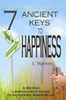 Cover of 7 Ancient Keys to Happiness