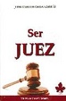 Cover of SER JUEZ