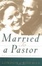 Cover of "Married to a Pastor"