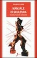 Cover of Manuale di scultura