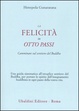 Cover of La felicità in otto passi