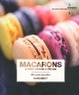 Cover of Macarons and tout petits gâteaux