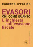 Evasori Chi Come Quanto - Roberto Ippolito