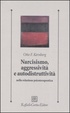 Cover of Narcisismo, aggressività e autodistruttività nella relazione psicoterapeutica