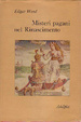 Cover of Misteri pagani nel Rinascimento