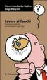Cover of Lavoro ai fianchi. Alcuni giorni nella vita del commissario Luigi Longo