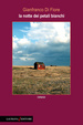 Cover of La notte dei petali bianchi