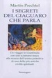 Cover of I segreti del giaguaro che parla