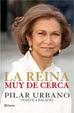 Cover of La reina muy de cerca