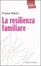 Cover of La resilienza familiare