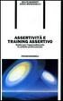 Cover of Assertivita e training assertivo