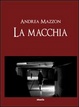 Cover of La macchia