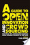 Cover of A Guide to Open Innovation and Crowdsourcing